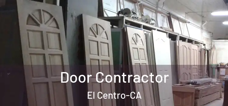  Door Contractor El Centro-CA
