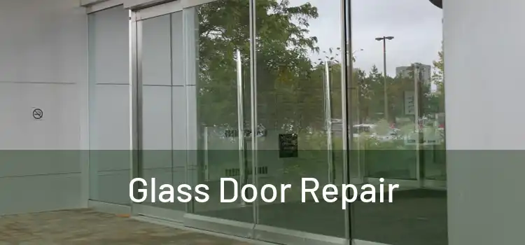  Glass Door Repair 